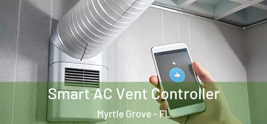  Smart AC Vent Controller Myrtle Grove - FL